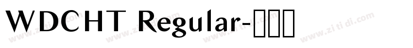 WDCHT Regular字体转换